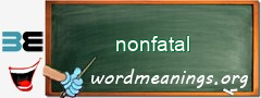 WordMeaning blackboard for nonfatal